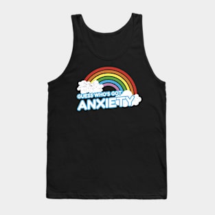 Guess Who's Got Anxiety Funny Introvert Quote Tank Top